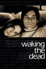 Пробуждая мертвецов(Waking The Dead)