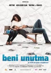 Не забывай меня(Beni Unutma)